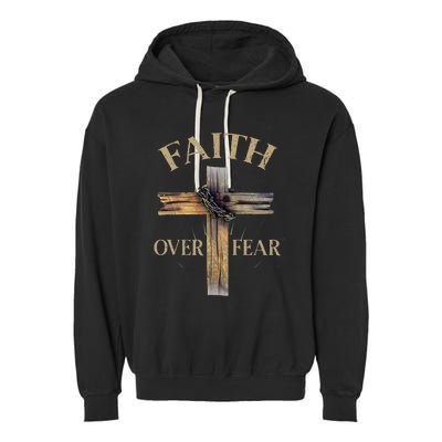 Faith Over Fear Christian Cross Religious For Garment-Dyed Fleece Hoodie