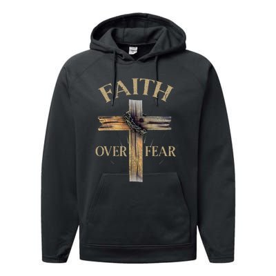 Faith Over Fear Christian Cross Religious For Performance Fleece Hoodie