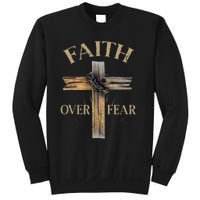 Faith Over Fear Christian Cross Religious For Sweatshirt