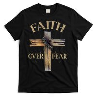 Faith Over Fear Christian Cross Religious For T-Shirt