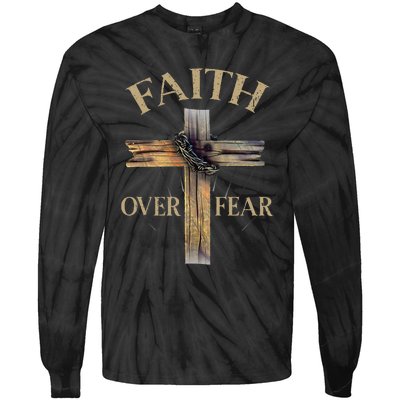 Faith Over Fear Christian Cross Religious For Tie-Dye Long Sleeve Shirt