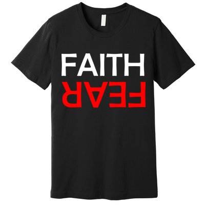 Faith Over Fear Premium T-Shirt
