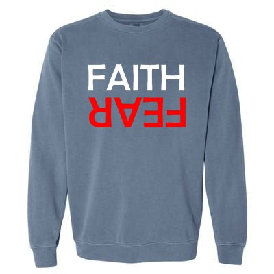 Faith Over Fear Garment-Dyed Sweatshirt