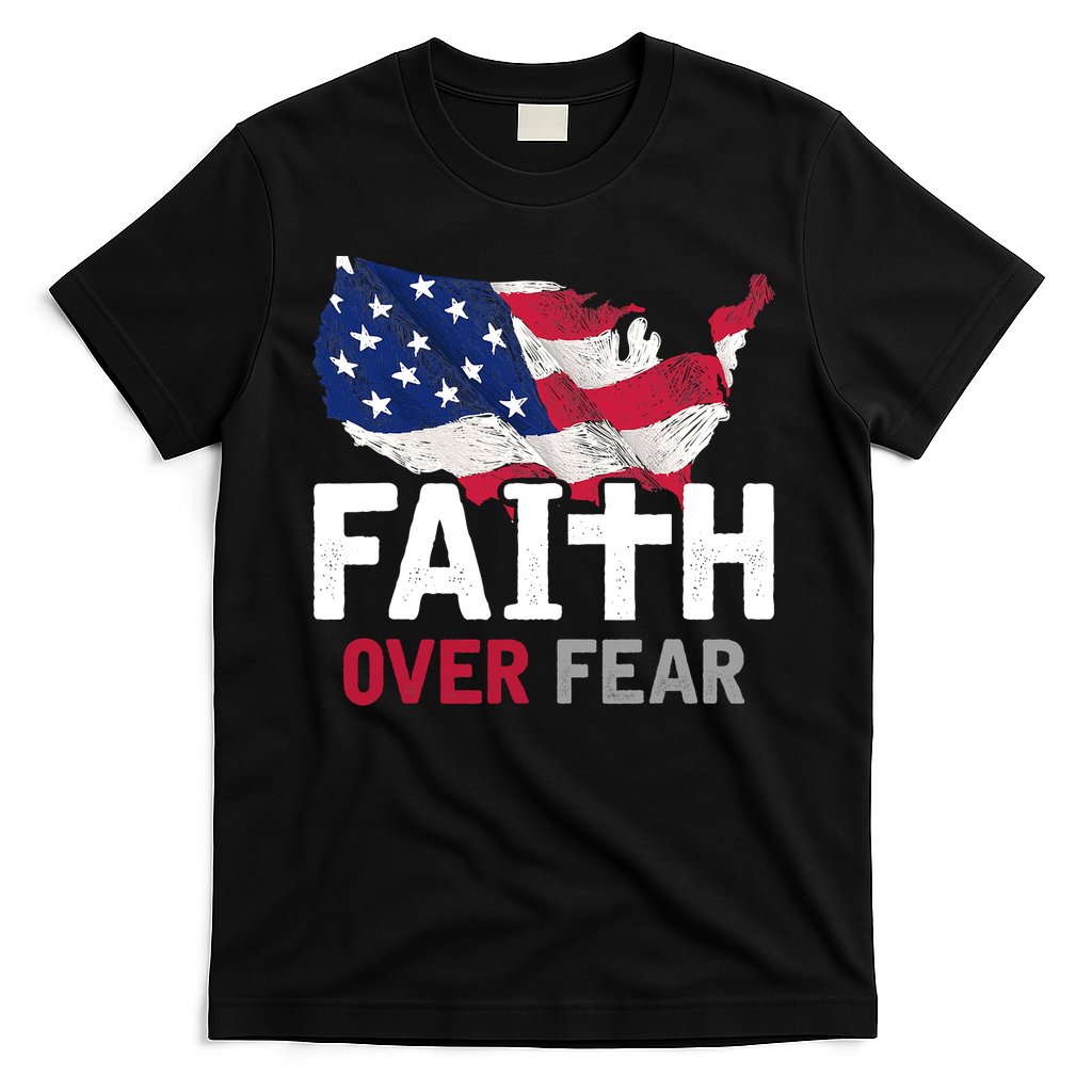 Faith Over Fear Patriotic Christian USA Flag Lord Jesus T-Shirt