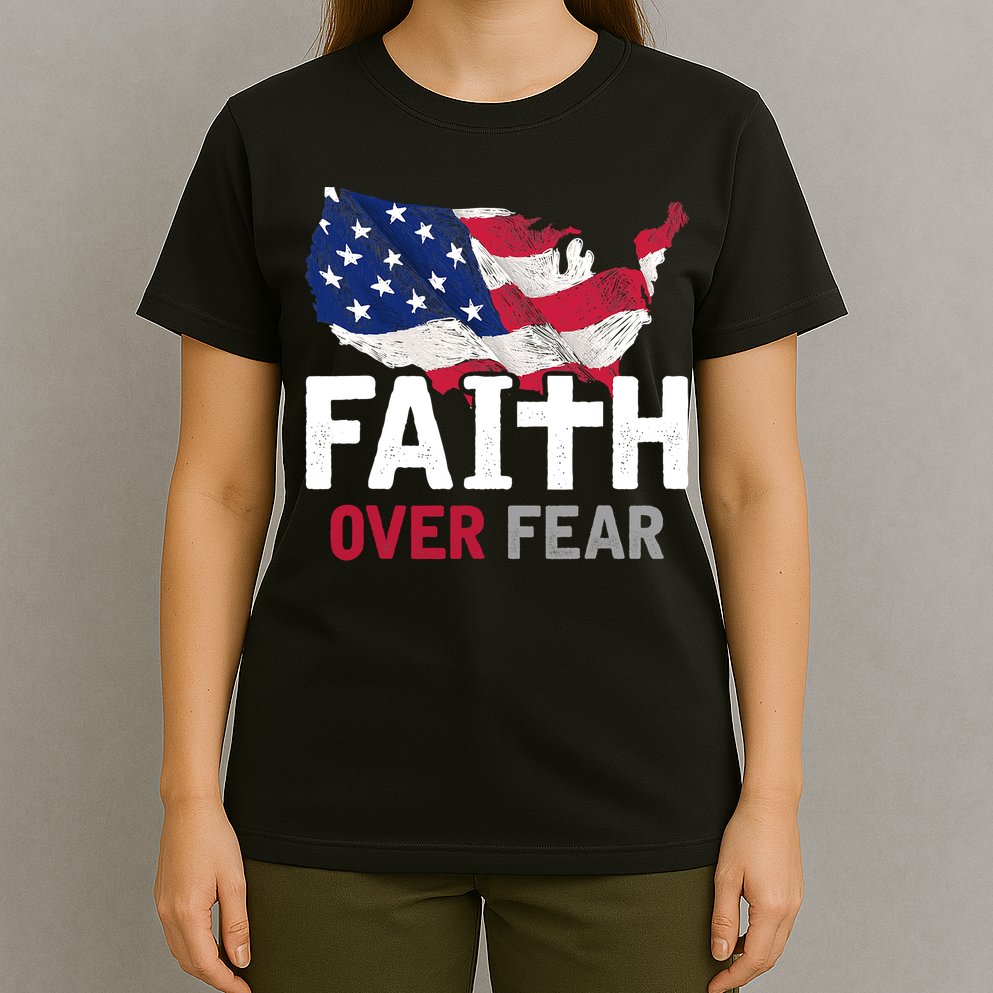 Faith Over Fear Patriotic Christian USA Flag Lord Jesus T-Shirt