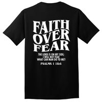 Faith Over Fear Psalms 1 18:6 Front Back Tall T-Shirt