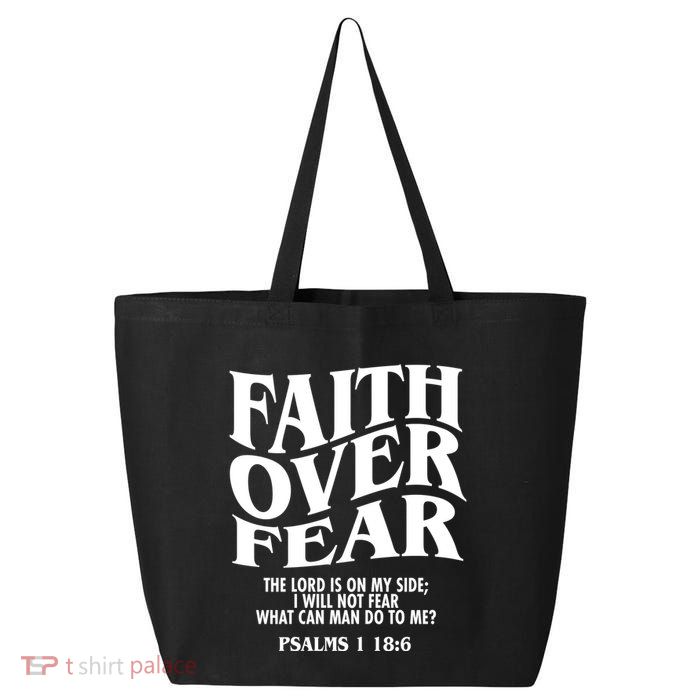 Faith Over Fear Psalms 1 18:6 Front Back 25L Jumbo Tote