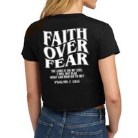 Faith Over Fear Psalms 1 18:6 Front Back Women's Crop Top Tee