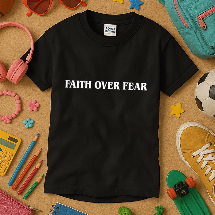 Faith Over Fear Psalms 1 18:6 Front Back Kids T-Shirt