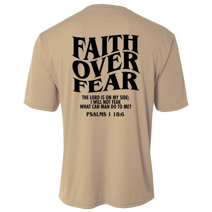 Faith Over Fear Psalms 1 18:6 Front Back Performance Shirt