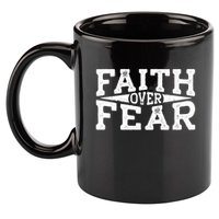 Faith Over Fear 11oz C Handle Ceramic Mug