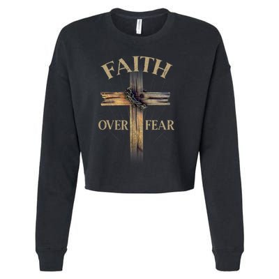 Faith Over Fear Christian Cross Religious For Men Women Cropped Pullover Crew