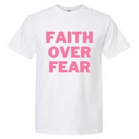 Faith Over Fear Breast Cancer Awareness Garment-Dyed Heavyweight T-Shirt