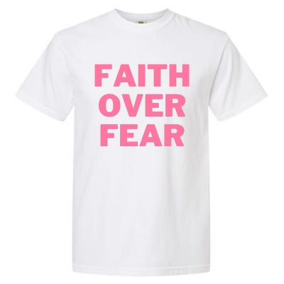 Faith Over Fear Breast Cancer Awareness Garment-Dyed Heavyweight T-Shirt