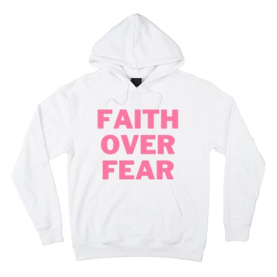 Faith Over Fear Breast Cancer Awareness Hoodie