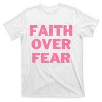 Faith Over Fear Breast Cancer Awareness T-Shirt