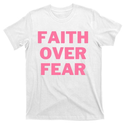 Faith Over Fear Breast Cancer Awareness T-Shirt