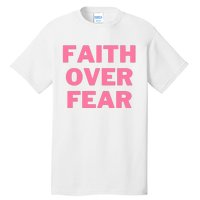 Faith Over Fear Breast Cancer Awareness Tall T-Shirt