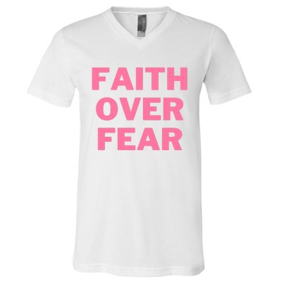 Faith Over Fear Breast Cancer Awareness V-Neck T-Shirt