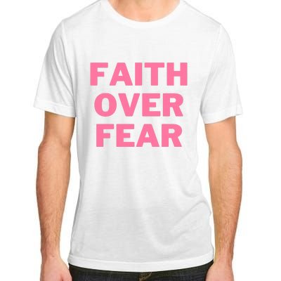 Faith Over Fear Breast Cancer Awareness Adult ChromaSoft Performance T-Shirt