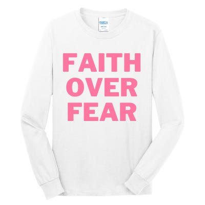 Faith Over Fear Breast Cancer Awareness Tall Long Sleeve T-Shirt