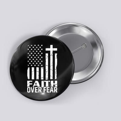 Faith Over Fear Conservative Christian US Flag Button
