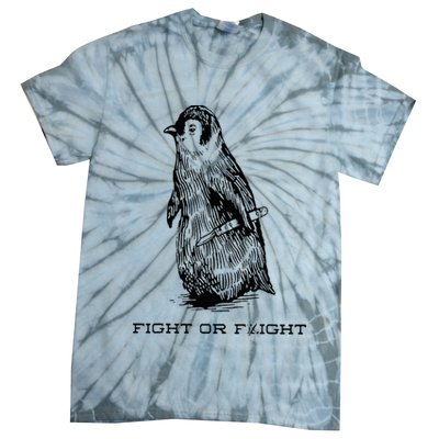 Fight or Flight Funny Penguin Pun Fight Or Flight Meme Tie-Dye T-Shirt