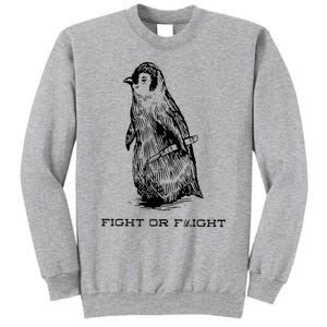 Fight or Flight Funny Penguin Pun Fight Or Flight Meme Tall Sweatshirt