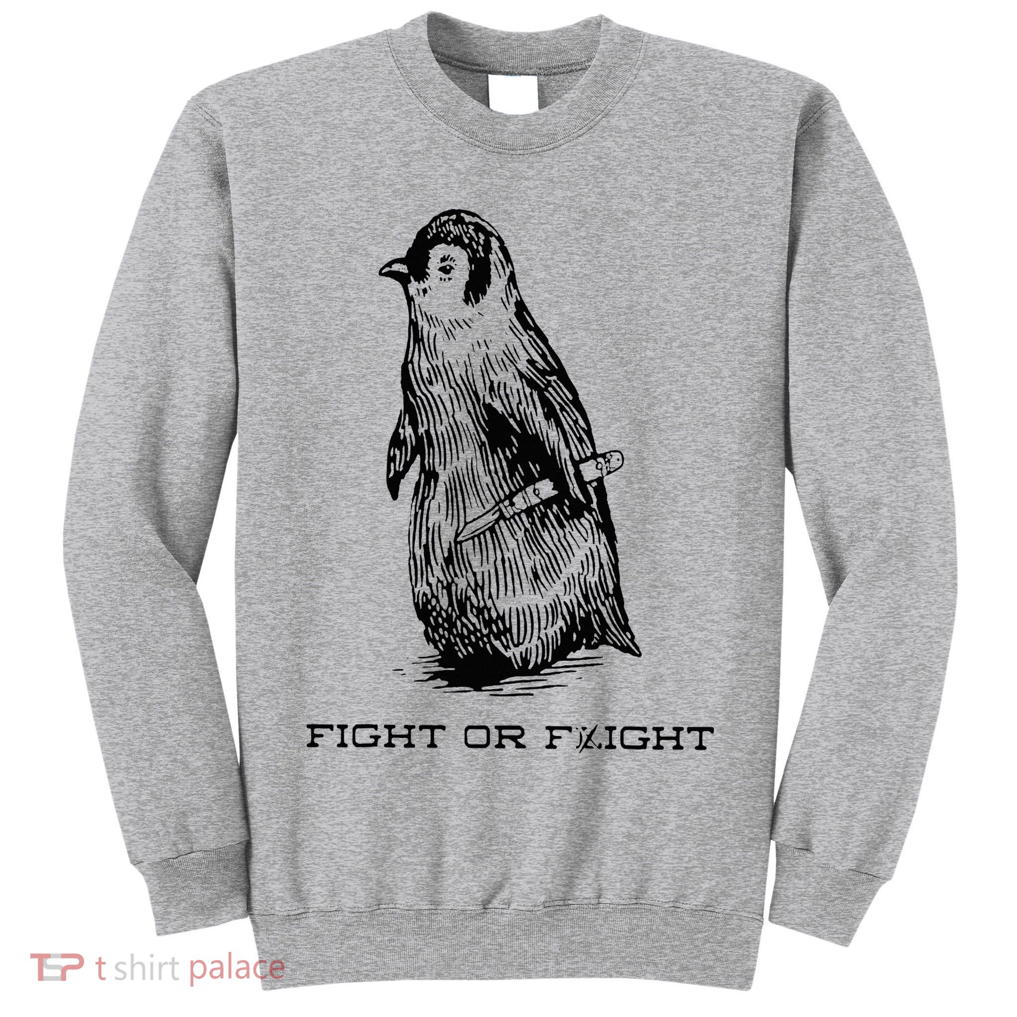 Fight or Flight Funny Penguin Pun Fight Or Flight Meme Tall Sweatshirt