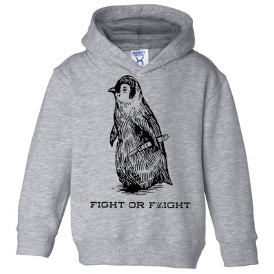 Fight or Flight Funny Penguin Pun Fight Or Flight Meme Toddler Hoodie