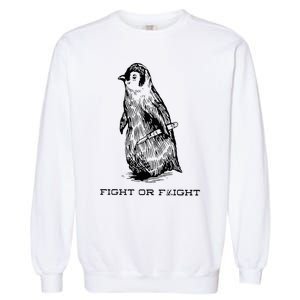 Fight or Flight Funny Penguin Pun Fight Or Flight Meme Garment-Dyed Sweatshirt