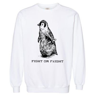 Fight or Flight Funny Penguin Pun Fight Or Flight Meme Garment-Dyed Sweatshirt