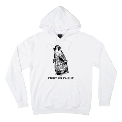 Fight or Flight Funny Penguin Pun Fight Or Flight Meme Hoodie