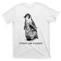 Fight or Flight Funny Penguin Pun Fight Or Flight Meme T-Shirt