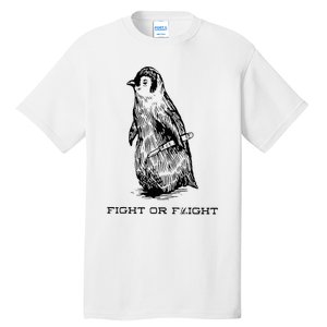 Fight or Flight Funny Penguin Pun Fight Or Flight Meme Tall T-Shirt