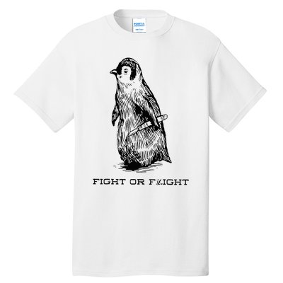 Fight or Flight Funny Penguin Pun Fight Or Flight Meme Tall T-Shirt