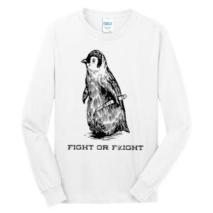 Fight or Flight Funny Penguin Pun Fight Or Flight Meme Tall Long Sleeve T-Shirt