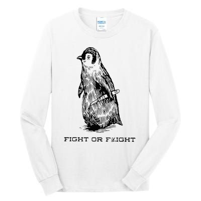 Fight or Flight Funny Penguin Pun Fight Or Flight Meme Tall Long Sleeve T-Shirt