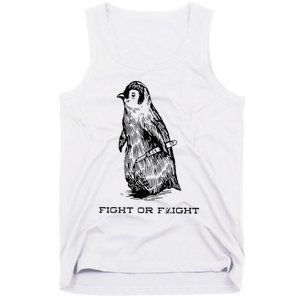 Fight or Flight Funny Penguin Pun Fight Or Flight Meme Tank Top