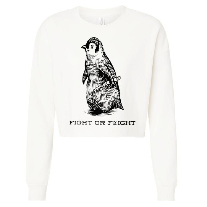 Fight or Flight Funny Penguin Pun Fight Or Flight Meme Cropped Pullover Crew