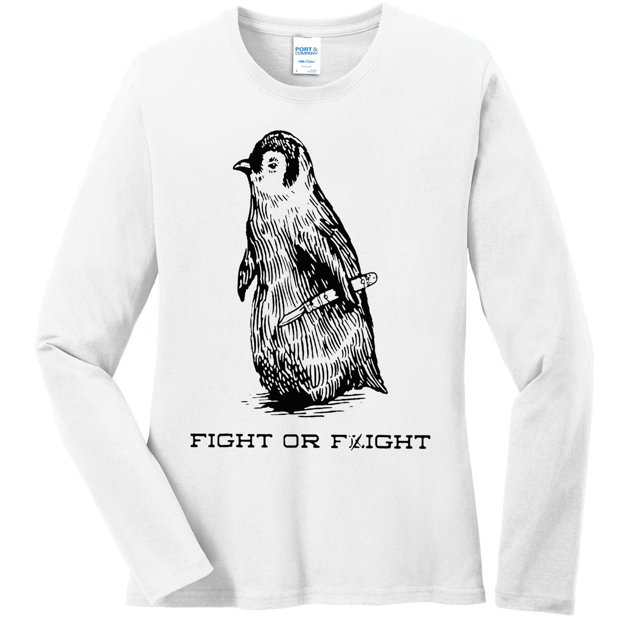 Fight or Flight Funny Penguin Pun Fight Or Flight Meme Ladies Long Sleeve Shirt