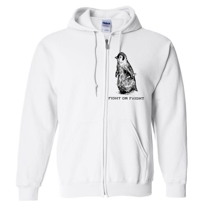 Fight or Flight Funny Penguin Pun Fight Or Flight Meme Full Zip Hoodie