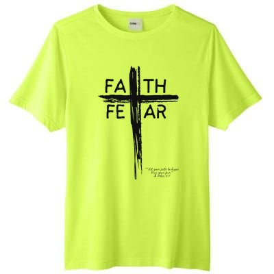 Faith Over Fear Inspirational Design Tall Fusion ChromaSoft Performance T-Shirt