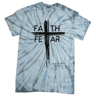 Faith Over Fear Inspirational Design Tie-Dye T-Shirt