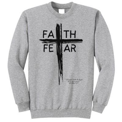 Faith Over Fear Inspirational Design Tall Sweatshirt