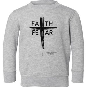 Faith Over Fear Inspirational Design Toddler Sweatshirt