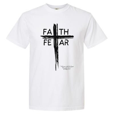 Faith Over Fear Inspirational Design Garment-Dyed Heavyweight T-Shirt