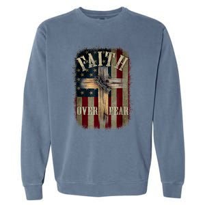 Faith Over Fear Christian American Cross God Jesus Usa Garment-Dyed Sweatshirt