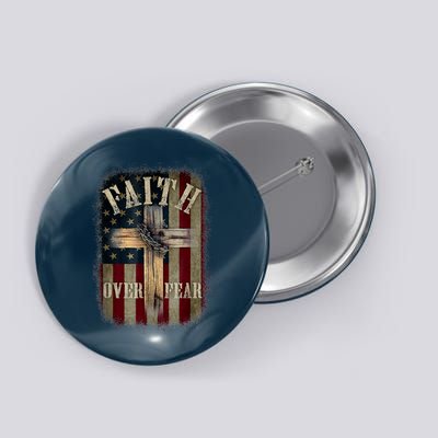 Faith Over Fear Christian American Cross God Jesus Usa Button