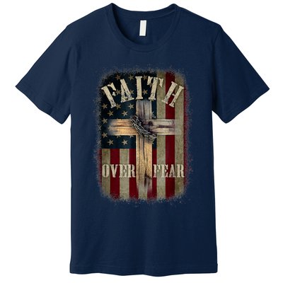 Faith Over Fear Christian American Cross God Jesus Usa Premium T-Shirt